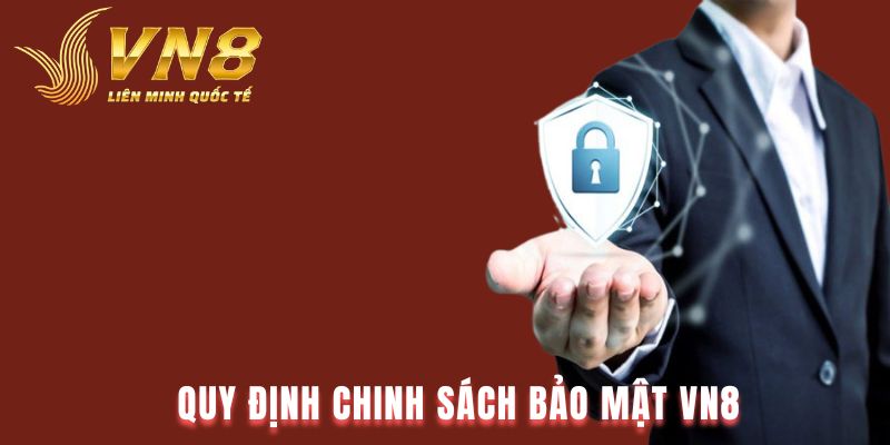 Quy định về chính sách bảo mật VN888